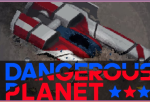 Dangerous Planet